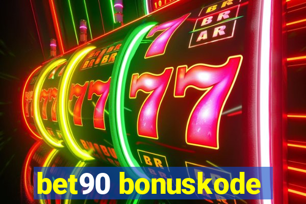 bet90 bonuskode