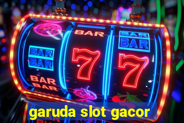 garuda slot gacor