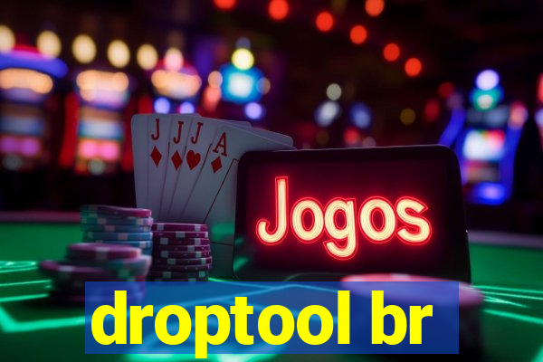 droptool br