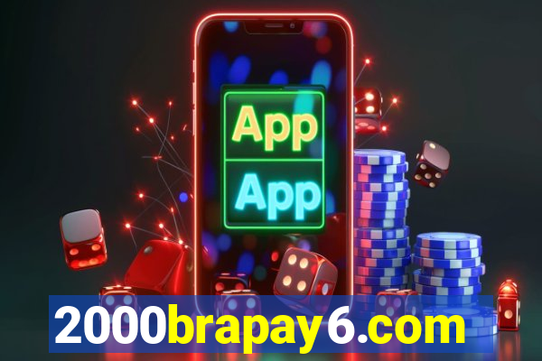 2000brapay6.com