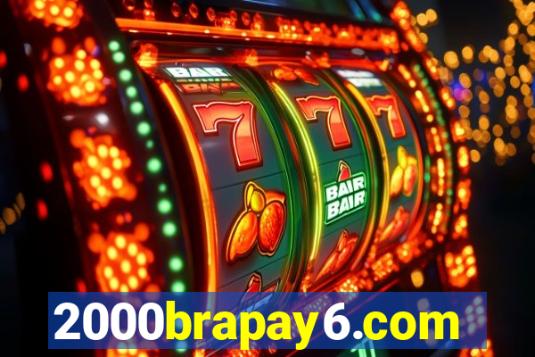 2000brapay6.com