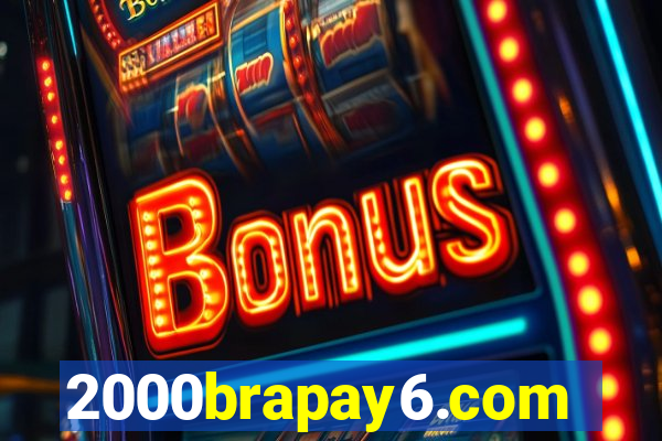 2000brapay6.com