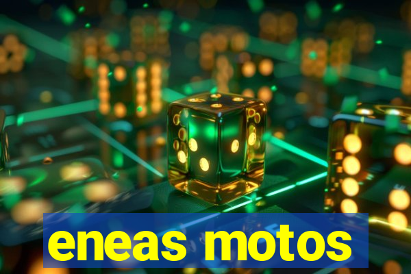 eneas motos