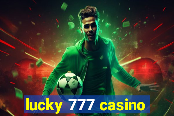 lucky 777 casino