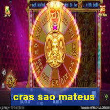 cras sao mateus