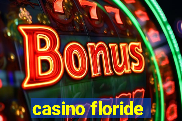 casino floride