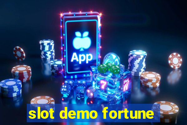 slot demo fortune