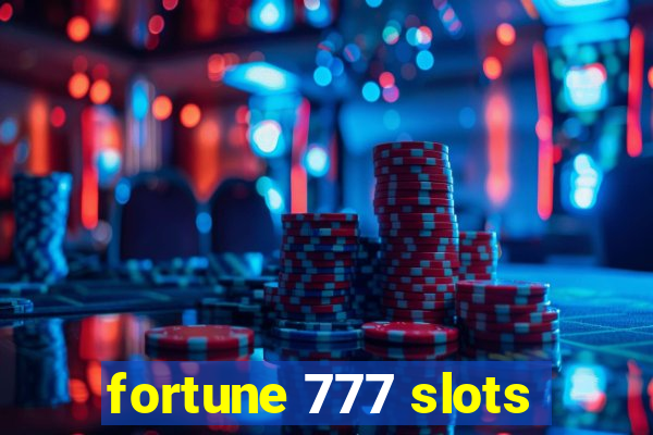 fortune 777 slots