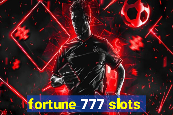 fortune 777 slots