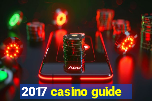 2017 casino guide