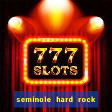 seminole hard rock casino florida