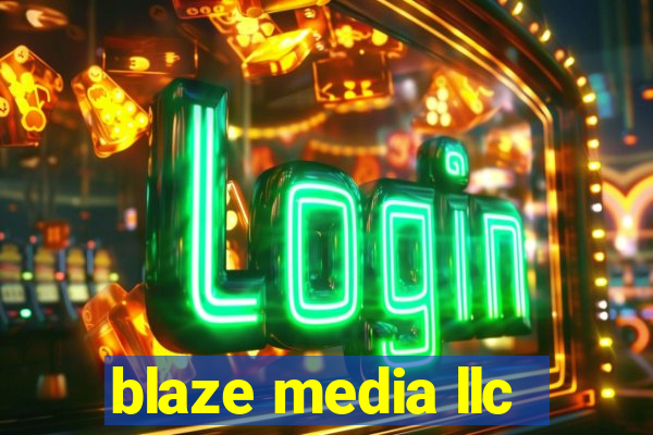 blaze media llc