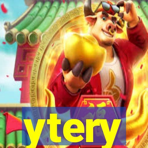 ytery