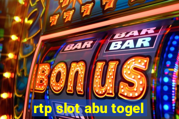 rtp slot abu togel