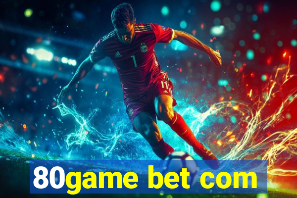 80game bet com