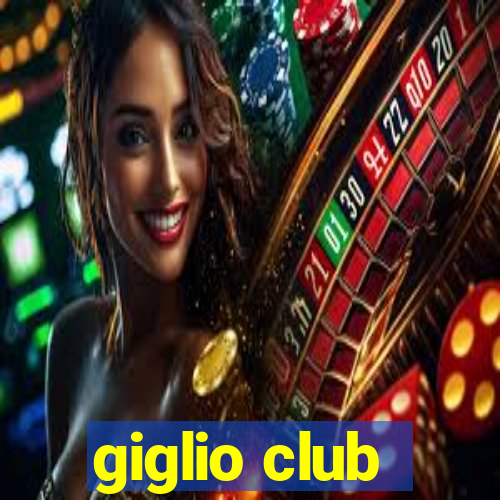 giglio club