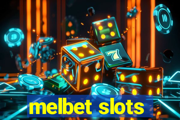 melbet slots