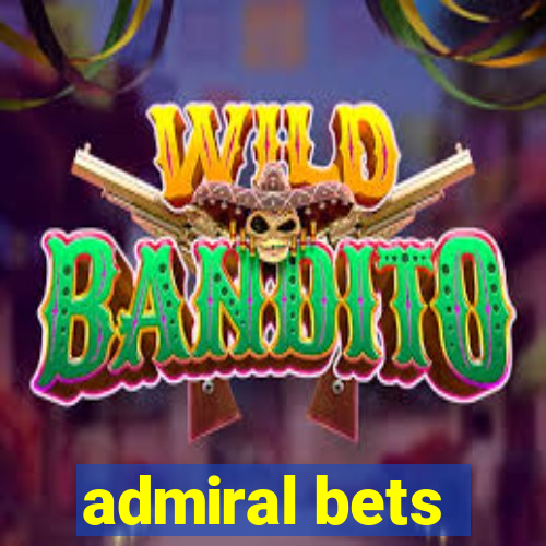 admiral bets