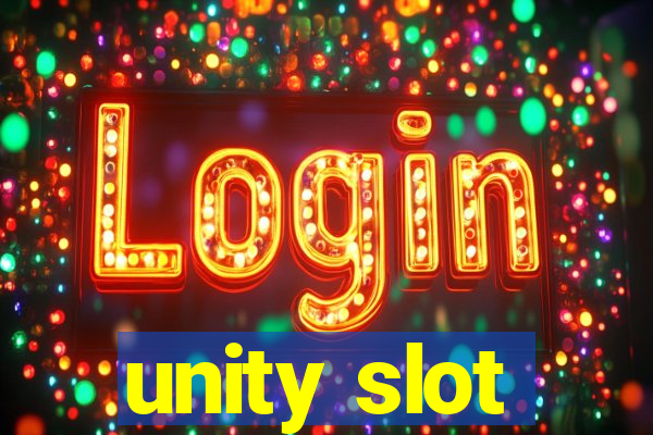 unity slot