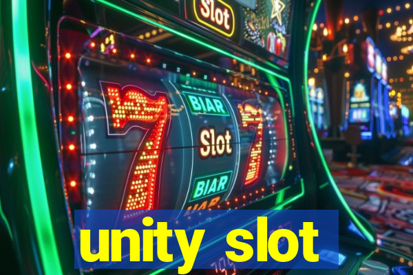 unity slot