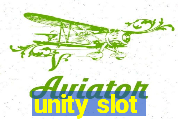 unity slot