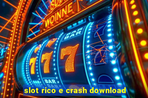 slot rico e crash download