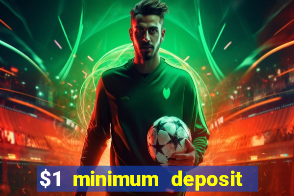 $1 minimum deposit casino canada 2021