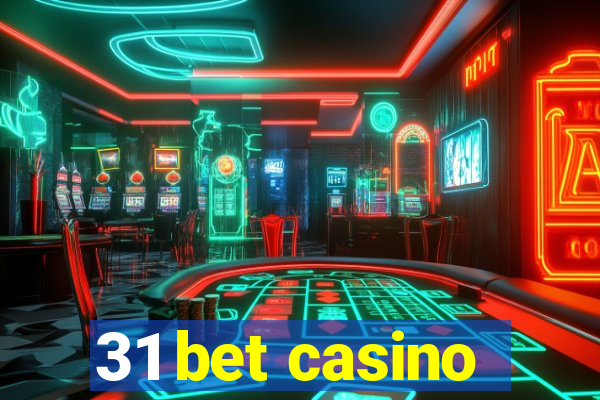 31 bet casino