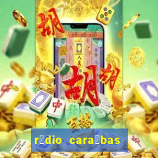 r谩dio cara铆bas fm irec锚 bahia