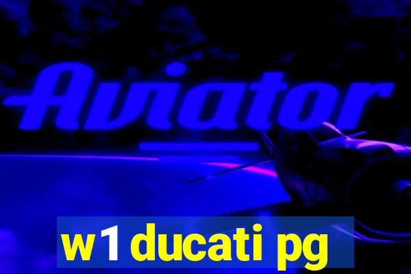 w1 ducati pg