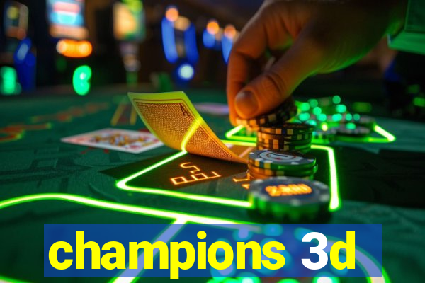 champions 3d