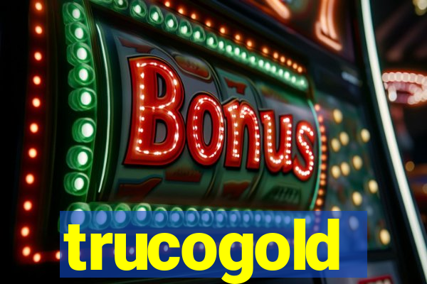 trucogold