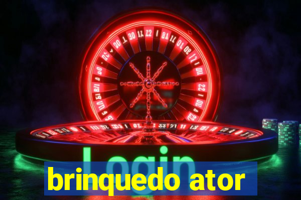 brinquedo ator