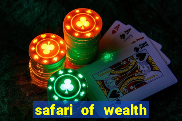 safari of wealth slot free play