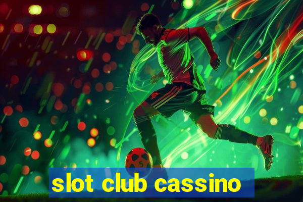 slot club cassino