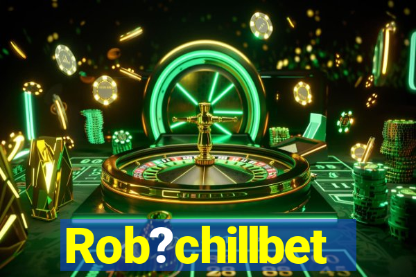 Rob?chillbet