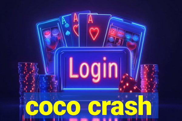 coco crash