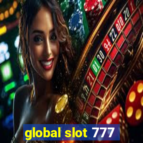 global slot 777