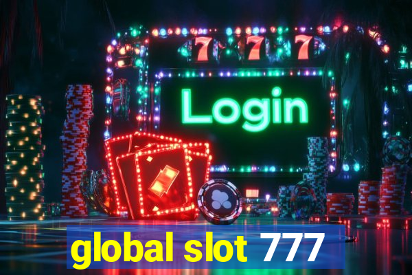 global slot 777