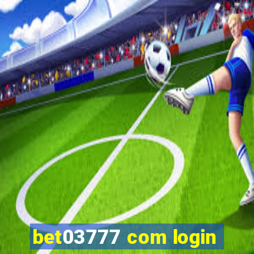 bet03777 com login