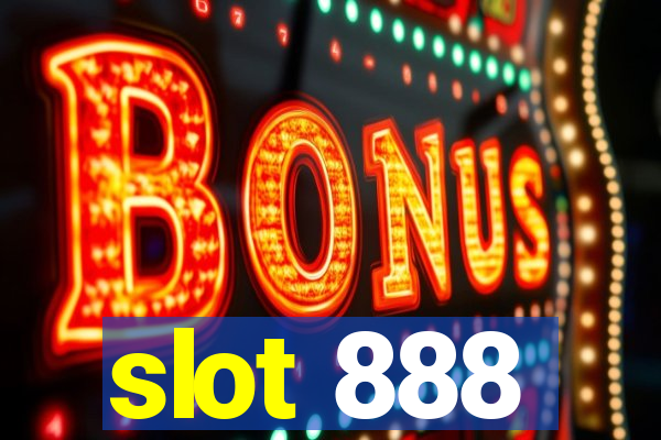 slot 888