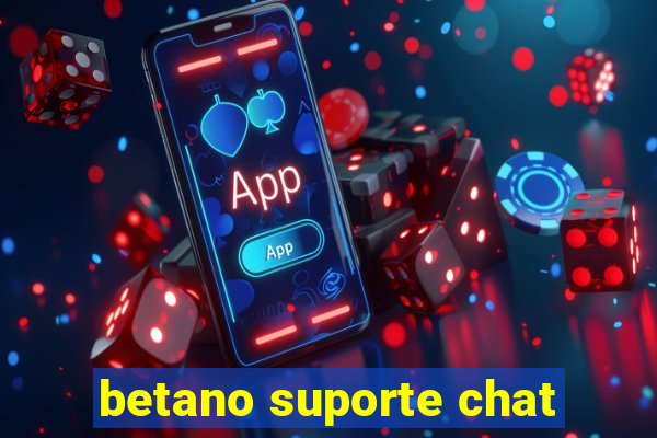 betano suporte chat