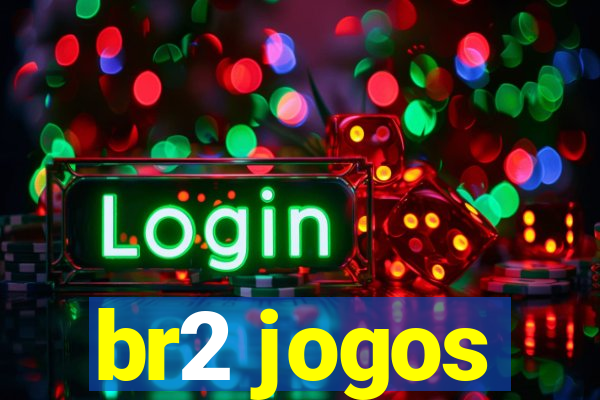 br2 jogos