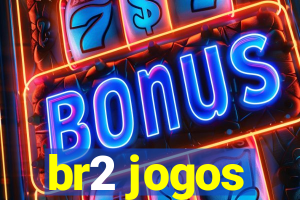 br2 jogos