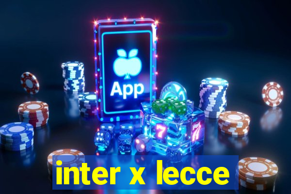 inter x lecce