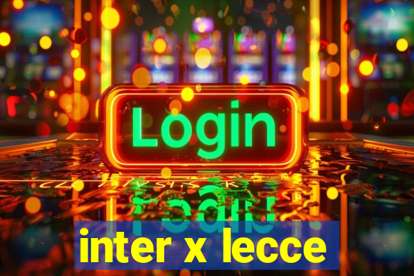 inter x lecce