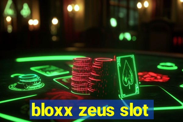 bloxx zeus slot