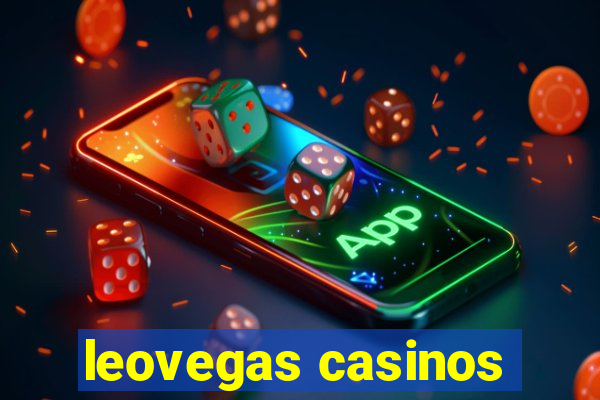 leovegas casinos