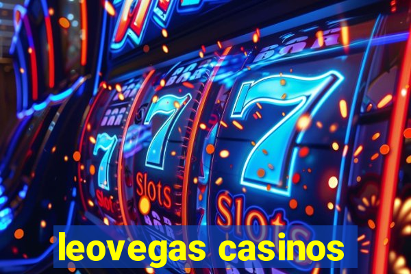 leovegas casinos