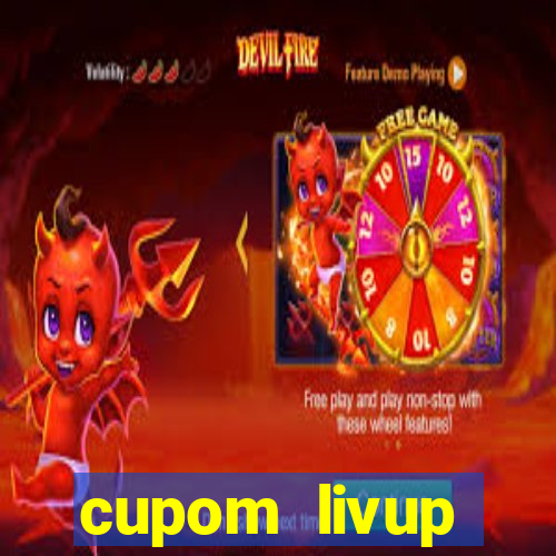 cupom livup primeira compra